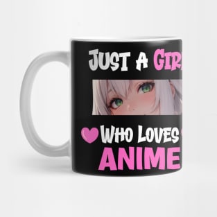 Just a Girl Who Loves Anime Mug